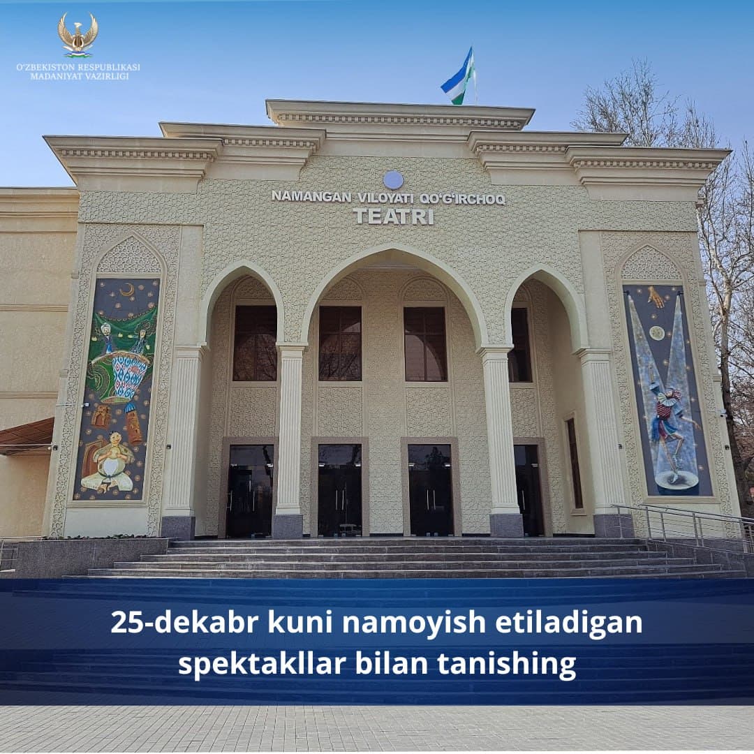 Yurtimizdagi teatrlarning 25-dekabr, chorshanba kungi repertuari bilan tanishing