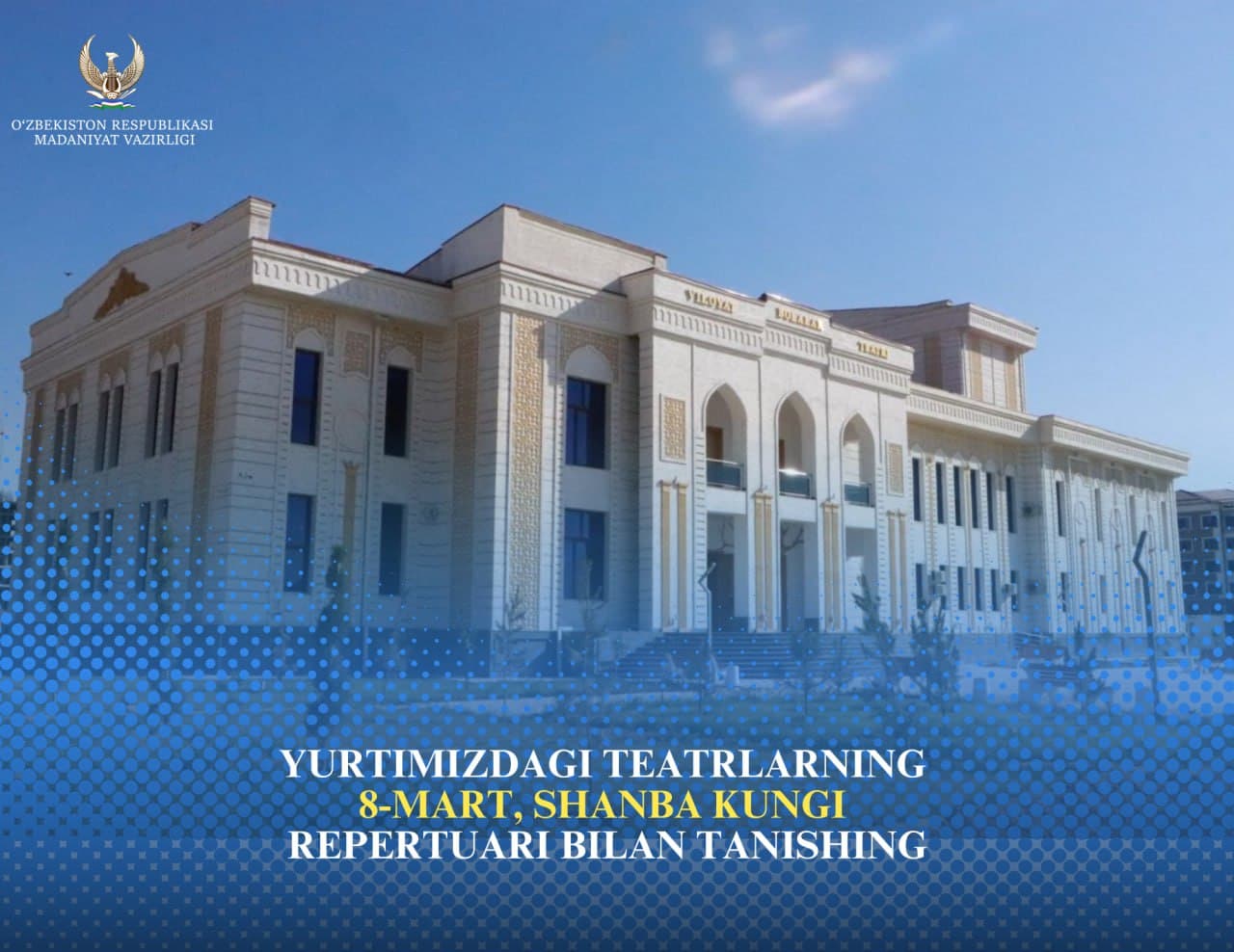 #Teatr. Yurtimizdagi teatrlarning 8-mart, shanba kungi repertuari bilan tanishing