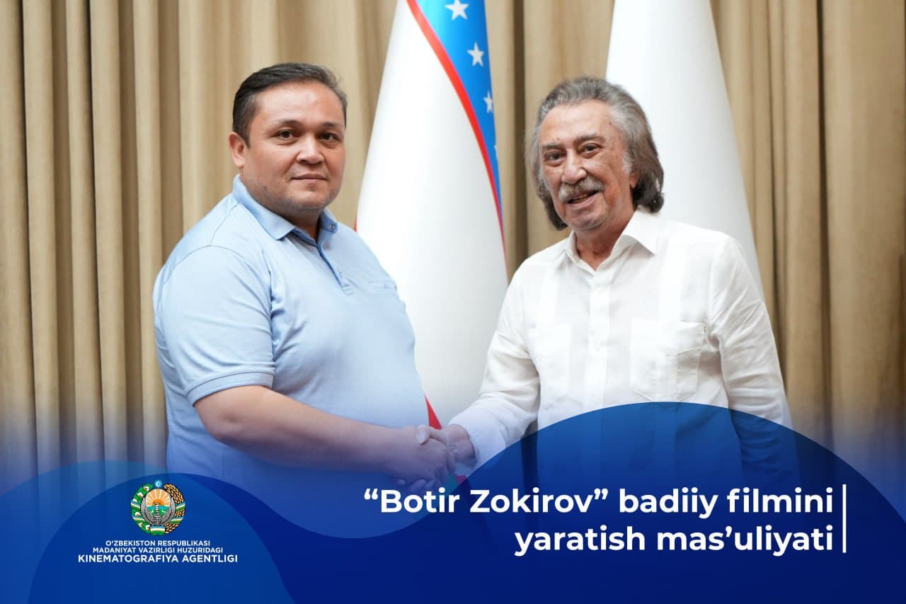 “Botir Zokirov” badiiy filmini yaratish mas’uliyati