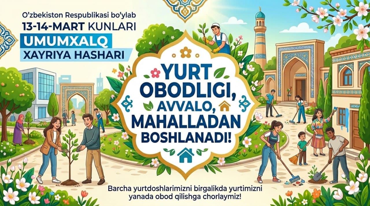 Yurtimizda 13–14-mart kunlari umumxalq xayriya hashari o‘tkaziladi
