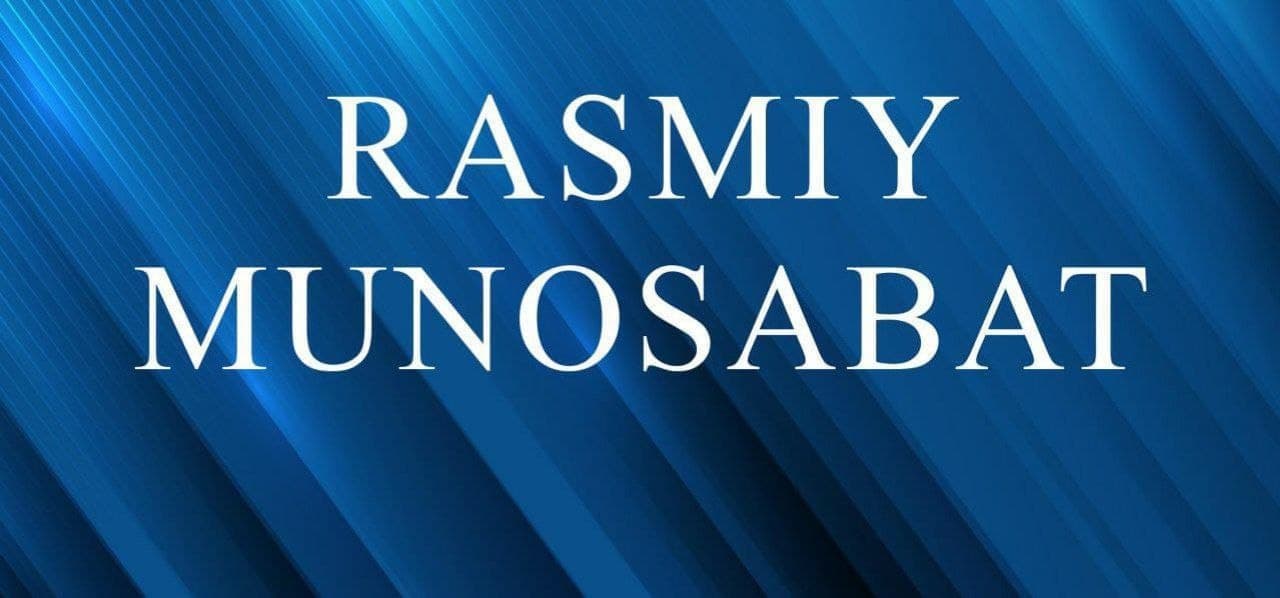 РАСМИЙ МУНОСАБАТ