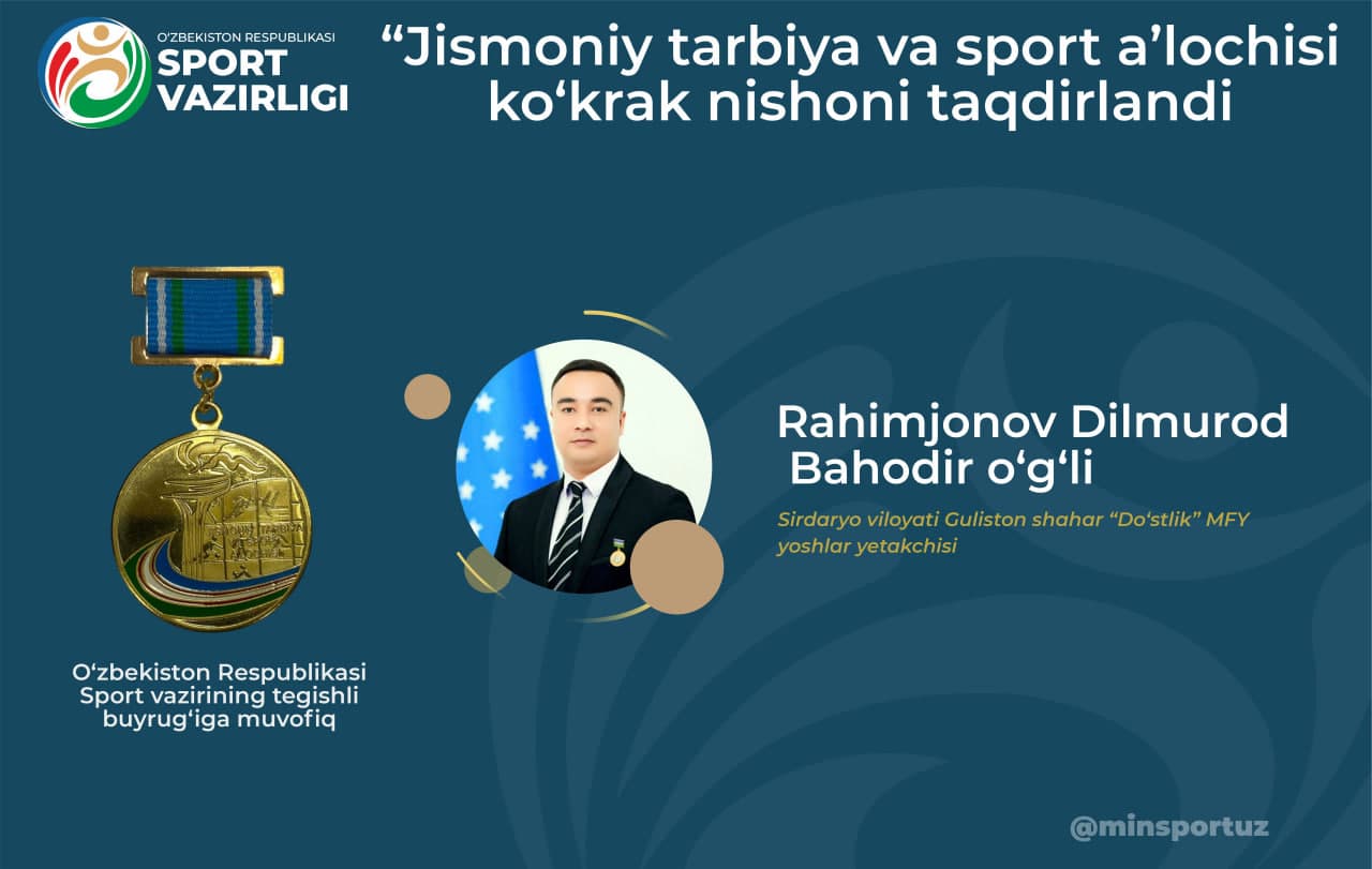 Yoshlar yetakchisi “Jismoniy tarbiya va sport a’lochisi ko‘krak nishoni taqdirlandi