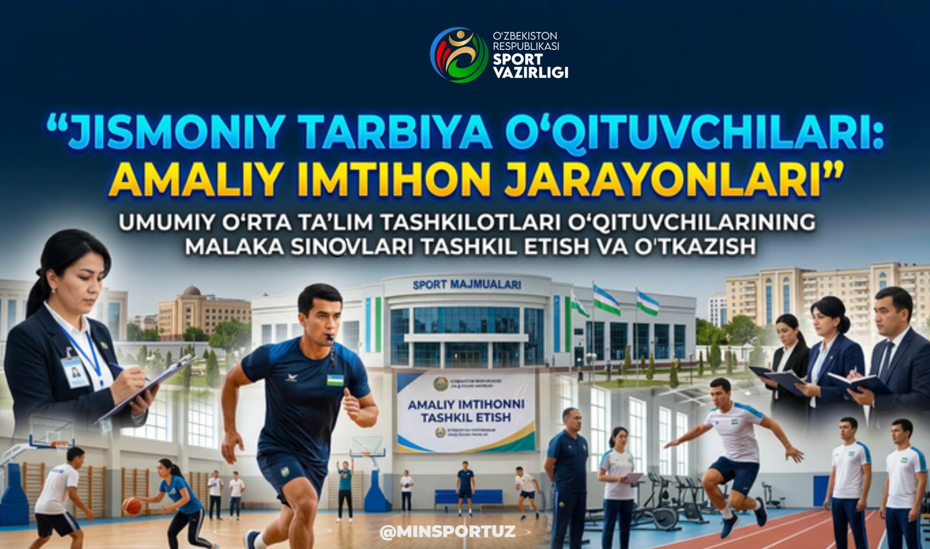 Maktabgacha va maktab ta’limi vazirligi tizimidagi umumiy o‘rta ta’lim muassasalarining jismoniy tarbiya fani o‘qituvchilari diqqatiga!
