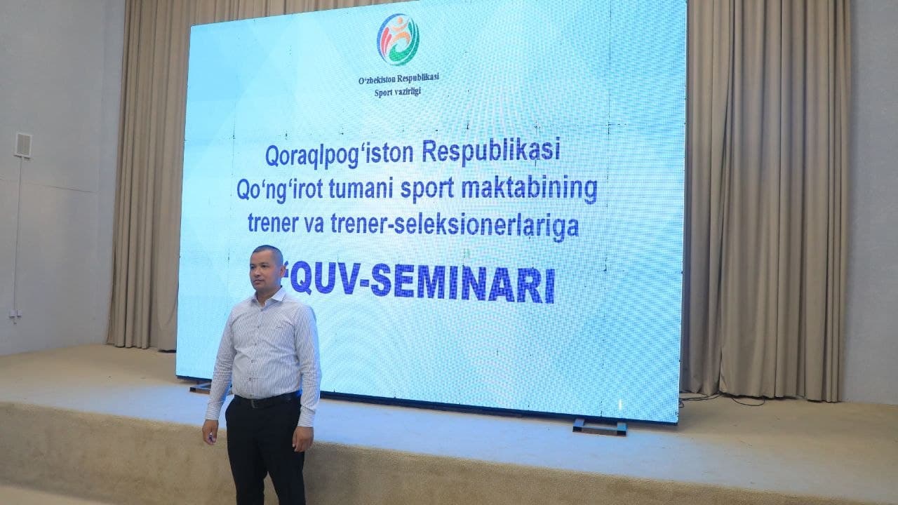 Qo'ng'irot tumanida sport maktabi trenerlari va trener-seleksionerlari uchun o‘quv-seminar tashkil etildi