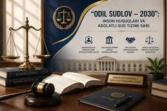 «Одил судлов – 2030»: Суд тизимини ислоҳ қилиш бўйича фармон