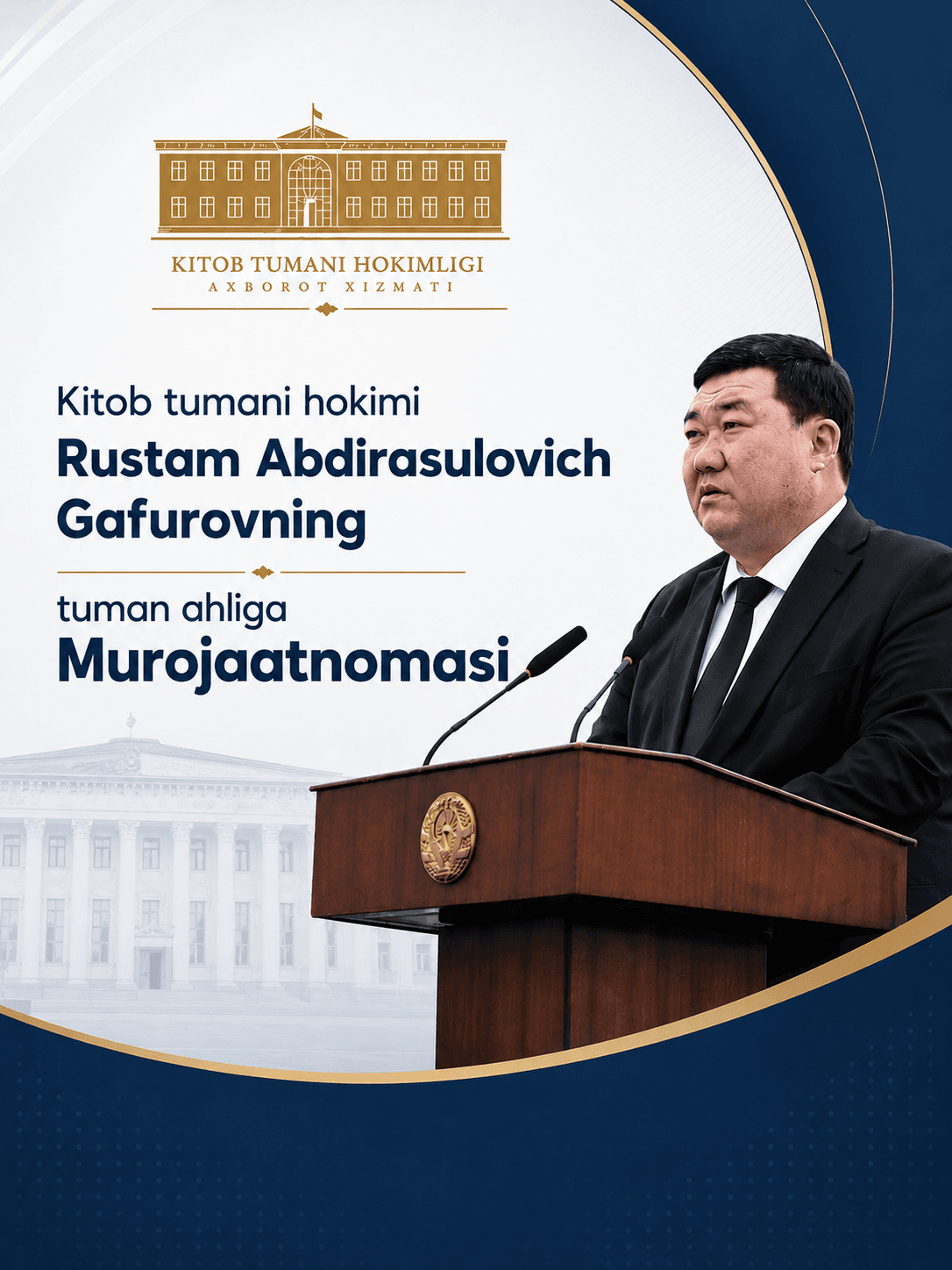 Kitob tumani hokimi Rustam Abdirasulovich Gafurovning tuman ahliga MUROJAATI