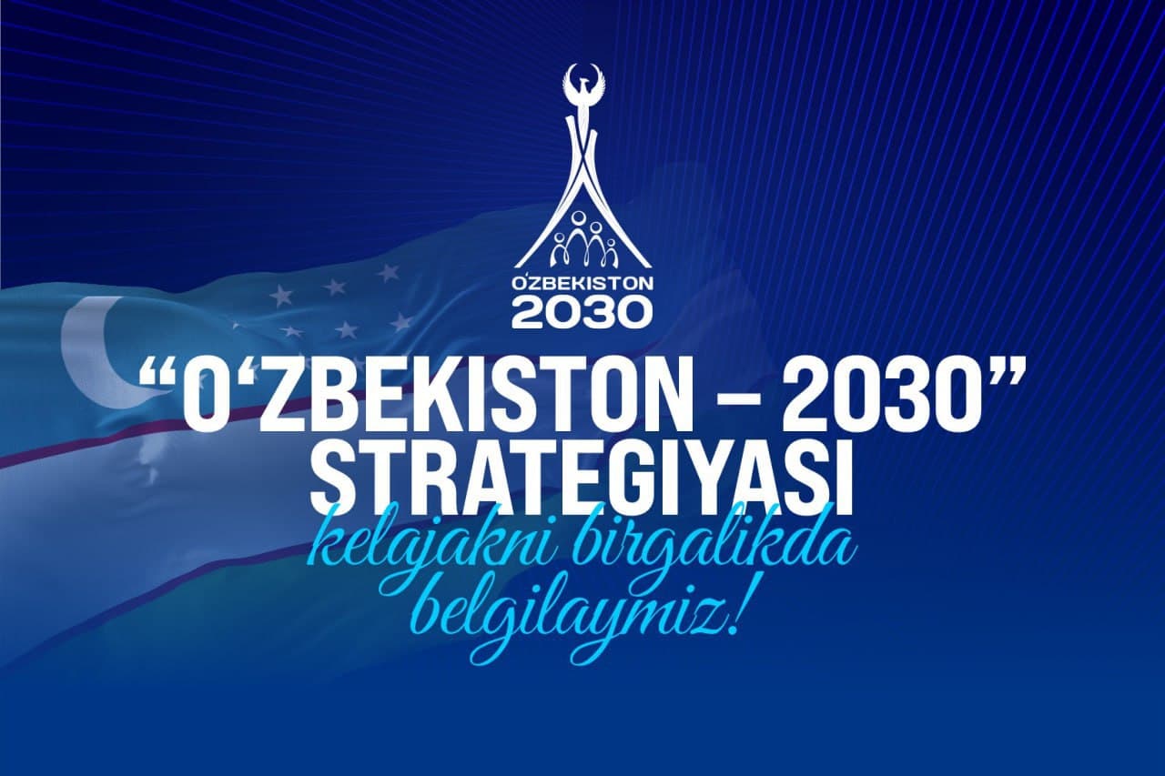 “O‘zbekiston – 2030” strategiyasi yangi tahrirda tayyorlandi