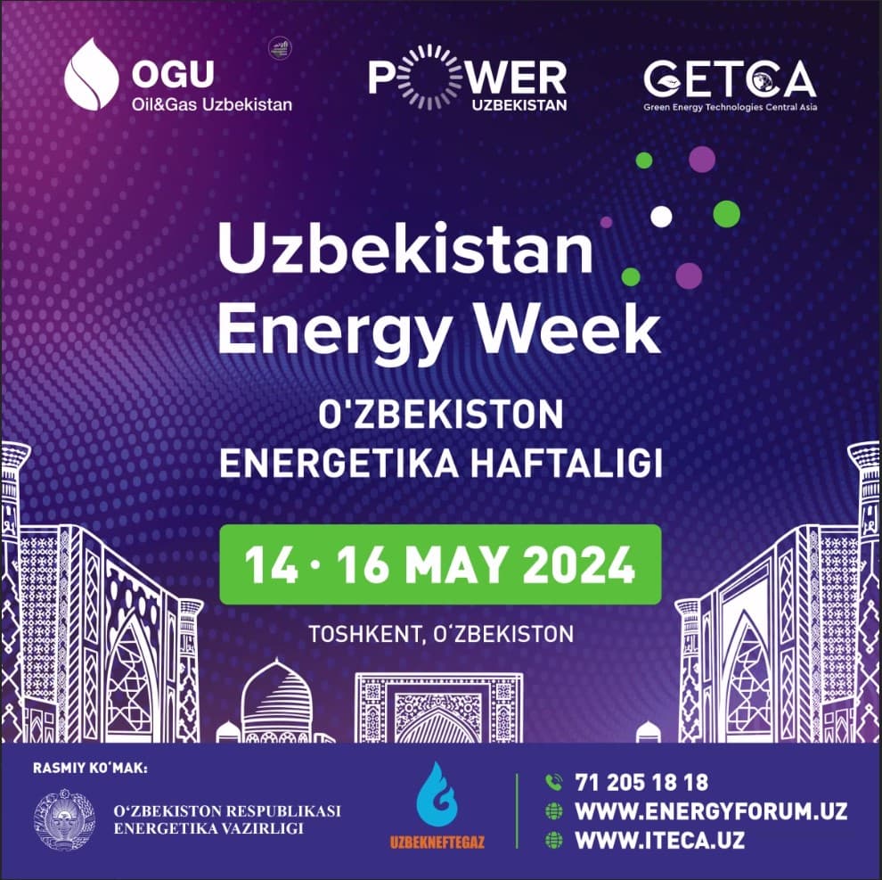 2024-yil 14 — 16-may kunlari Toshkent shahrida O‘zbekiston energetika haftaligi bo‘lib o‘tadi