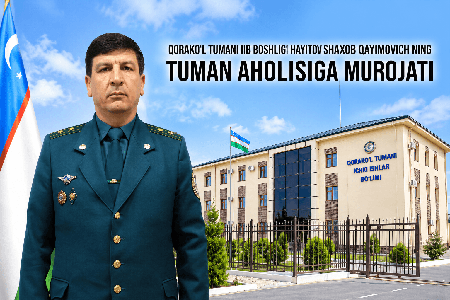 Qorako‘l tuman IIB boshlig‘i podpolkovnik Hayitov Shahob Qayumovichning MUROJAATNOMASI