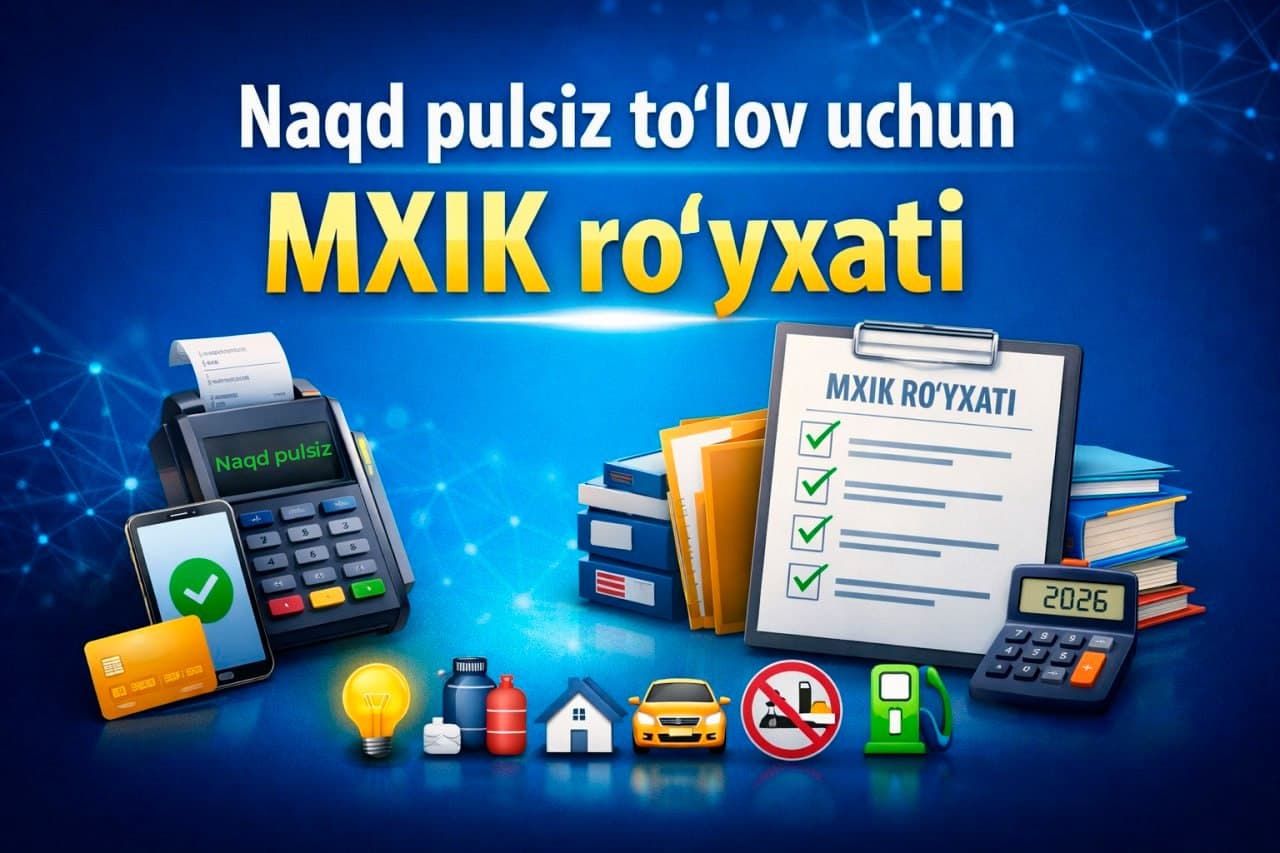 Naqd pulsiz to‘lov uchun MXIK ro‘yxati