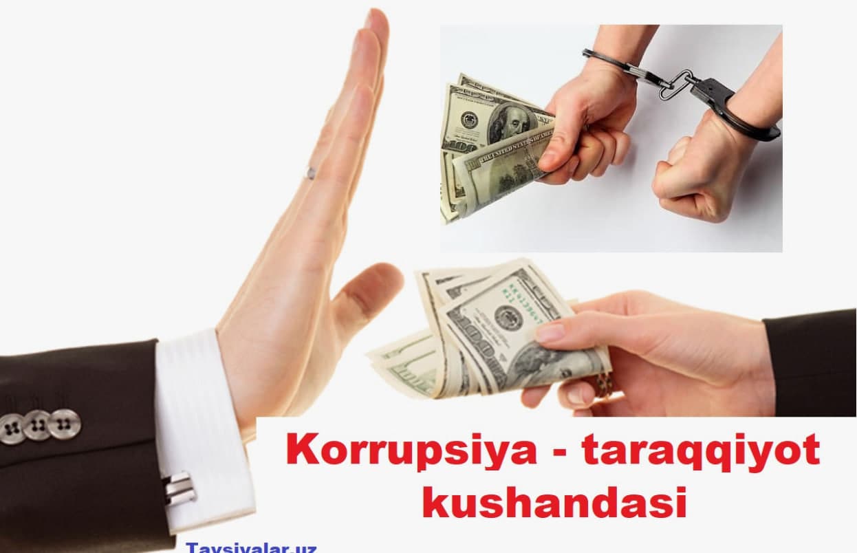 Коррупция - давлат ва жамият тараққиёти кушандаси!