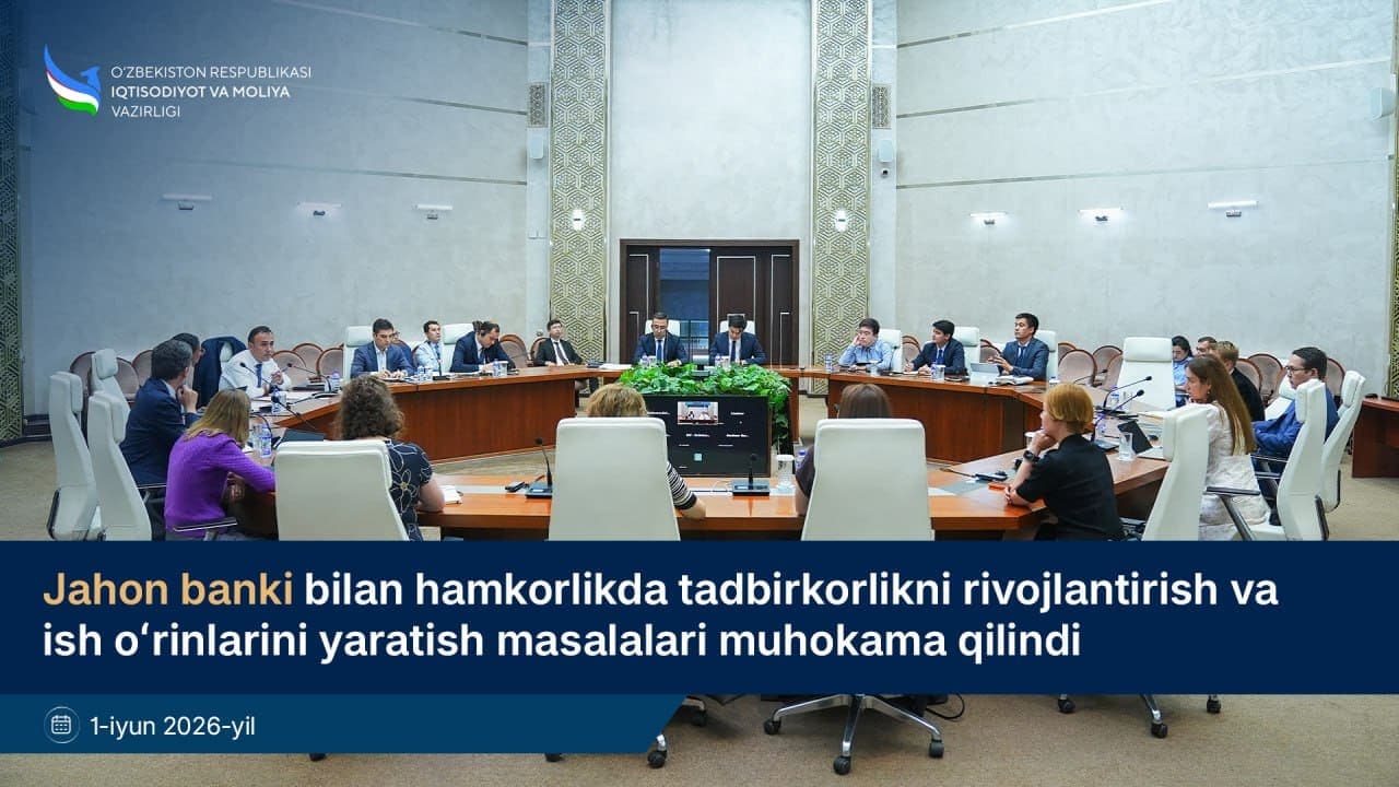 Jahon banki bilan hamkorlikda tadbirkorlikni rivojlantirish va ish oʻrinlarini yaratish masalalari muhokama qilindi