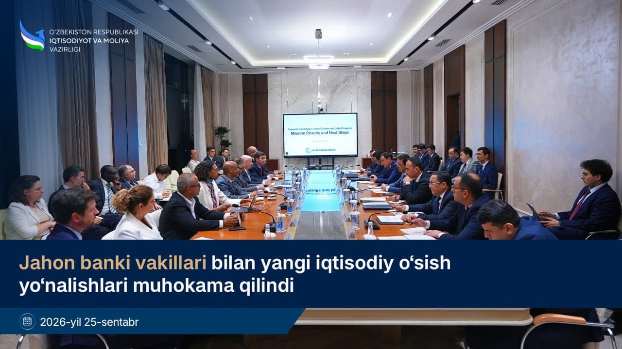 Jahon banki vakillari bilan yangi iqtisodiy o‘sish yo‘nalishlari muhokama qilindi
