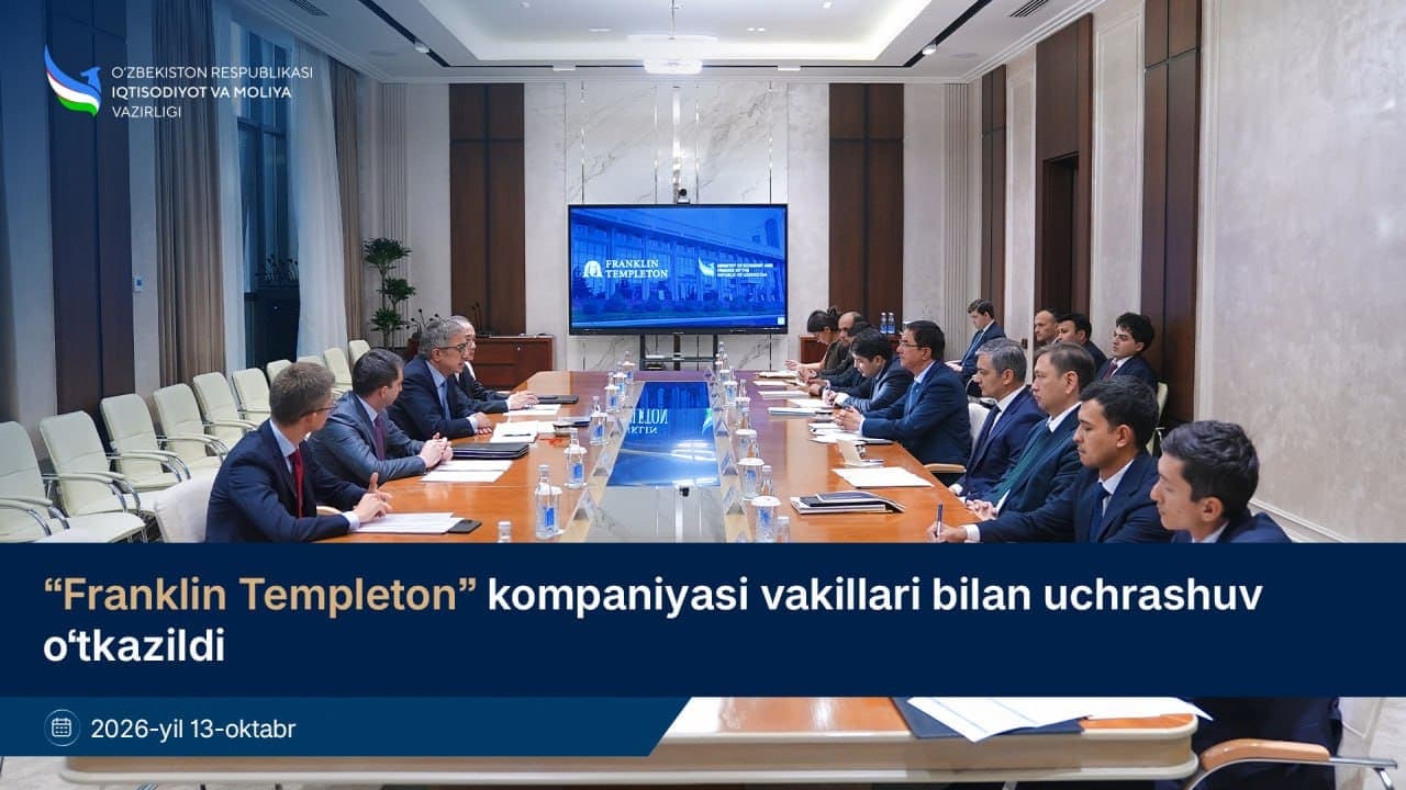 “Franklin Templeton” kompaniyasi vakillari bilan uchrashuv o‘tkazildi