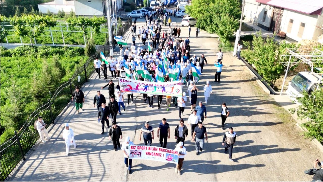 “5000 ҚАДАМ” — СОҒЛОМ ҲАЁТ САРИ БИРЛАШТИРГАН ҚАДАМ!