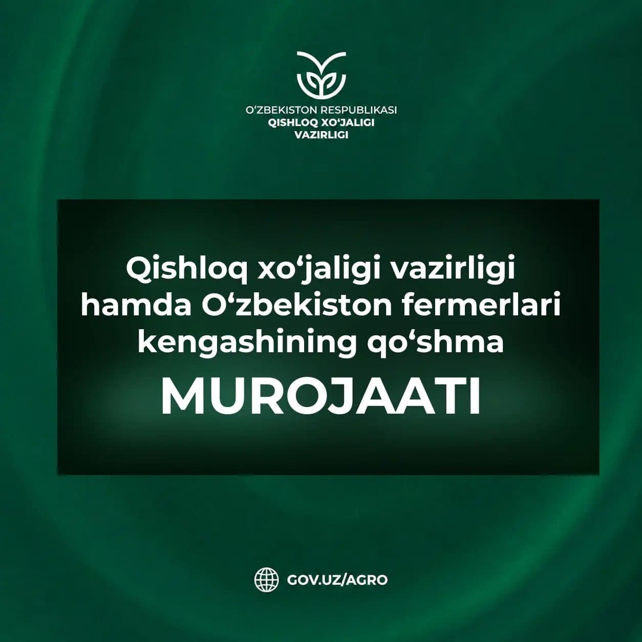 Qishloq xo‘jaligi vazirligi hamda O‘zbekiston fermerlari kengashining qo‘shma MUROJAATI