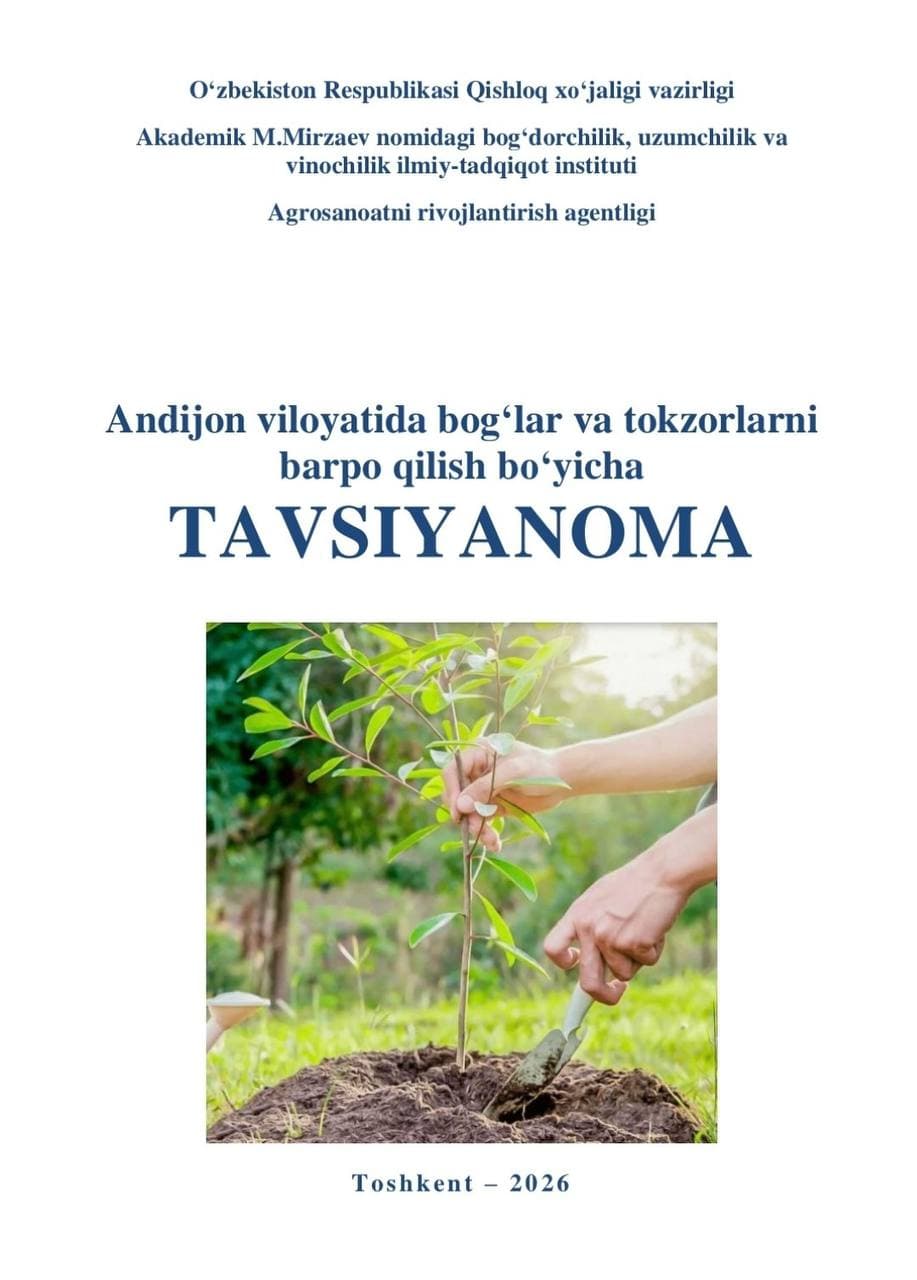 Andijon viloyatida bog‘ va tokzorlar barpo etish bo‘yicha tavsiyalar