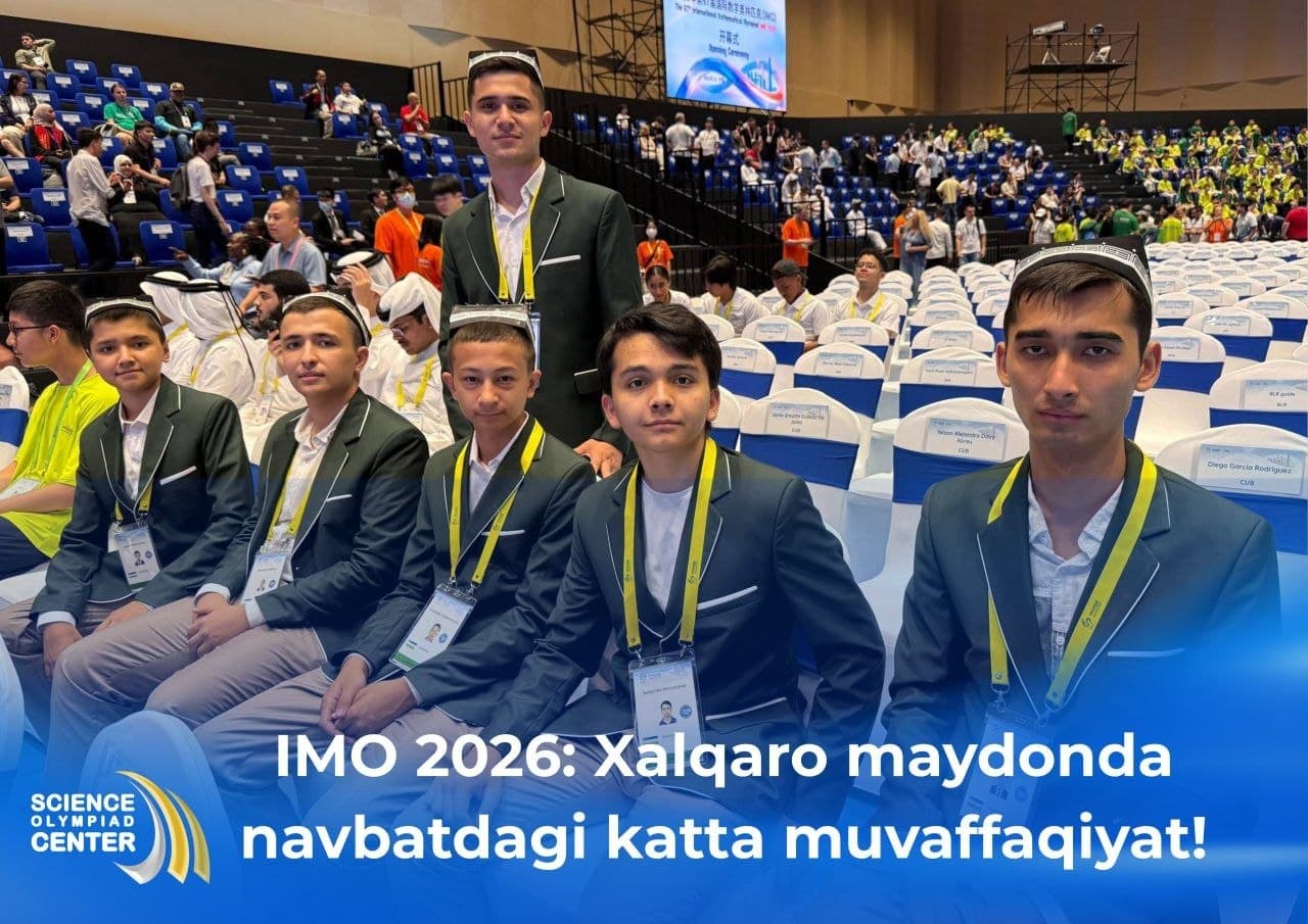 IMO–2026: Sayxunobodlik o‘quvchi xalqaro olimpiadada bronza medalni qo‘lga kiritdi!