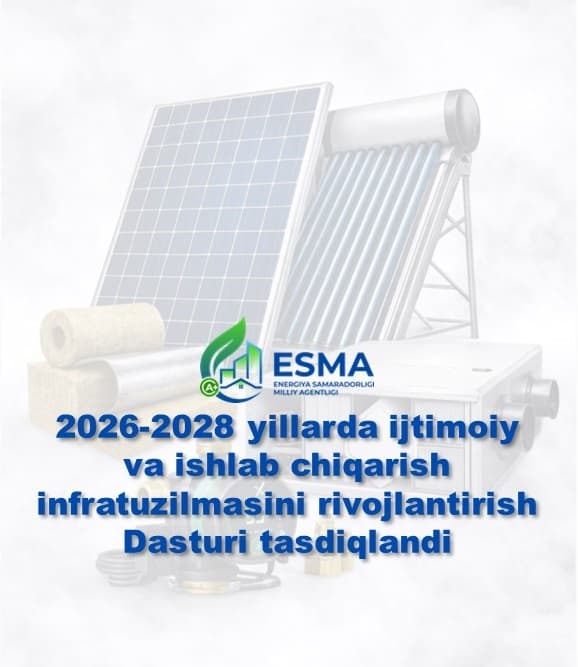 2026—2028-yillarda ijtimoiy va ishlab chiqarish infratuzilmasini rivojlantirish Dasturi tasdiqlandi