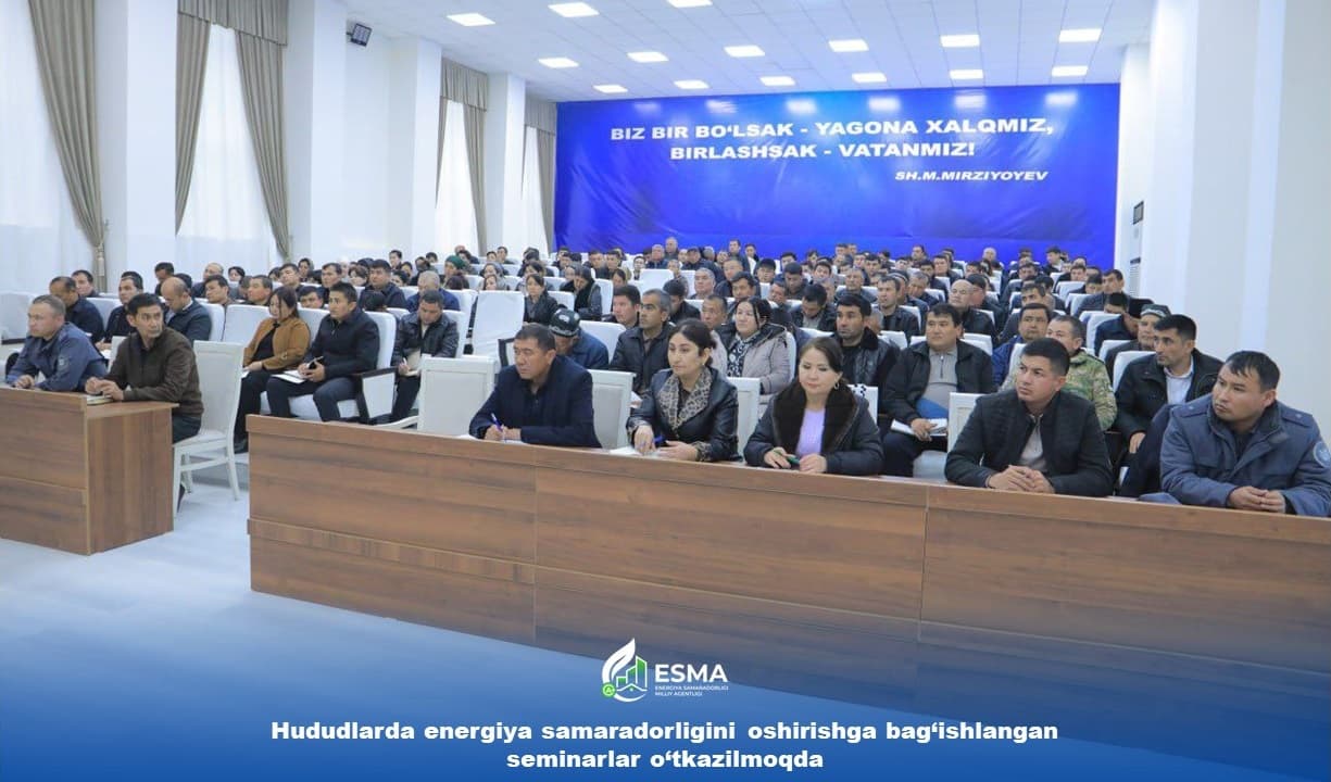 Hududlarda energiya samaradorligini oshirishga bag‘ishlangan seminarlar o‘tkazilmoqda