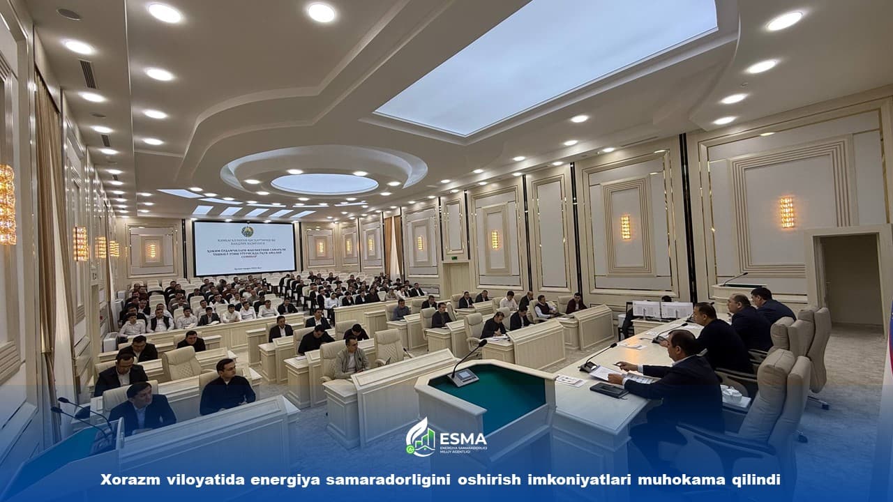 Xorazm viloyatida energiya samaradorligini oshirish imkoniyatlari muhokama qilindi