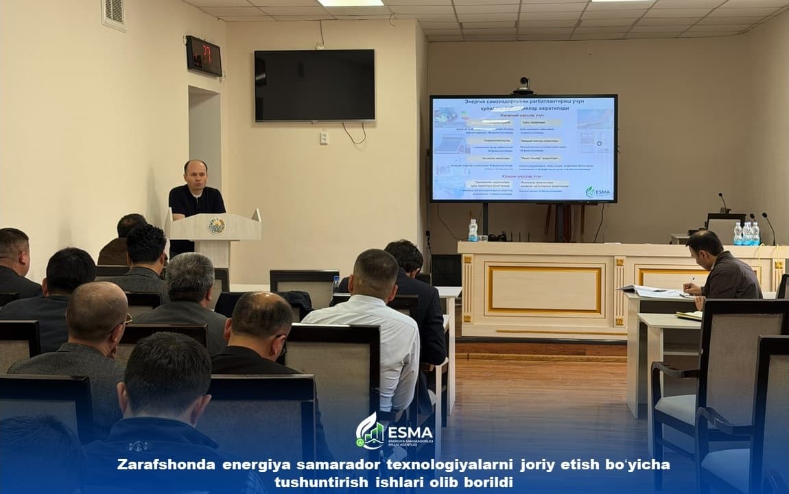 Зарафшонда энергия самарадор технологияларни жорий этиш бўйича тушунтириш ишлари олиб борилди