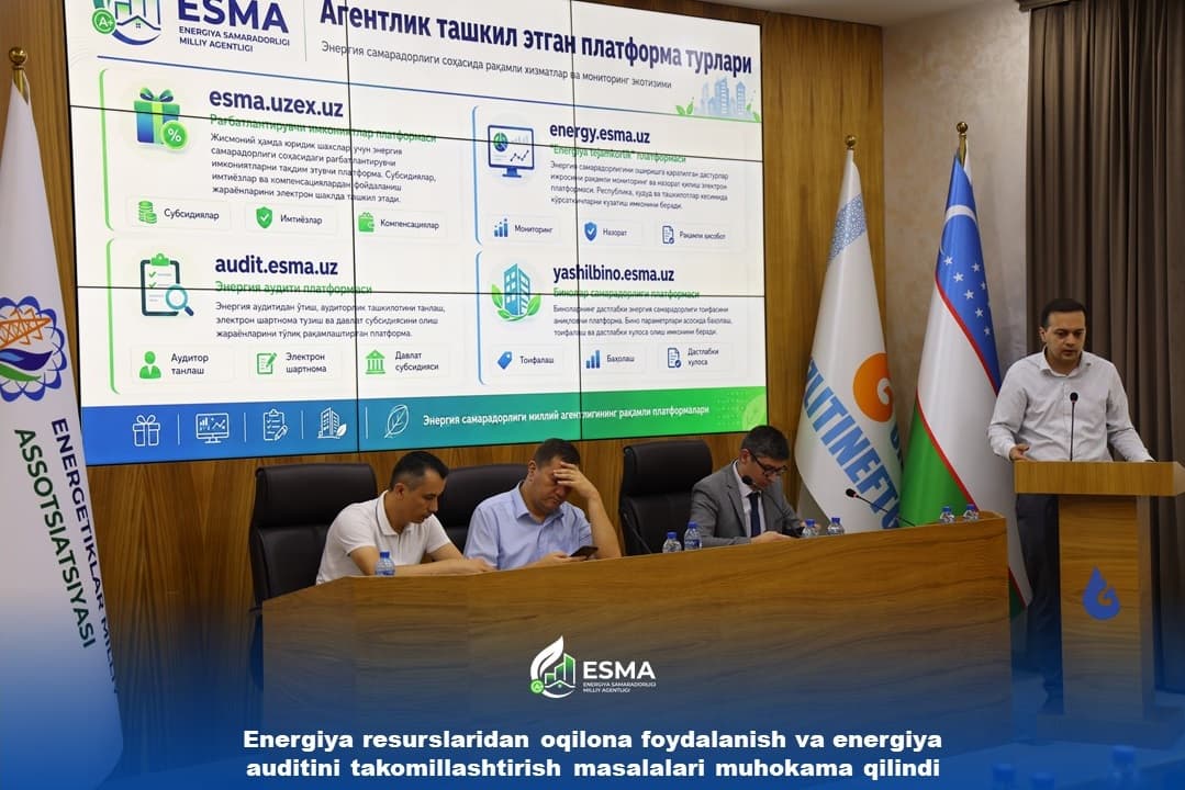 Energiya resurslaridan oqilona foydalanish va energiya auditini takomillashtirish masalalari muhokama qilindi
