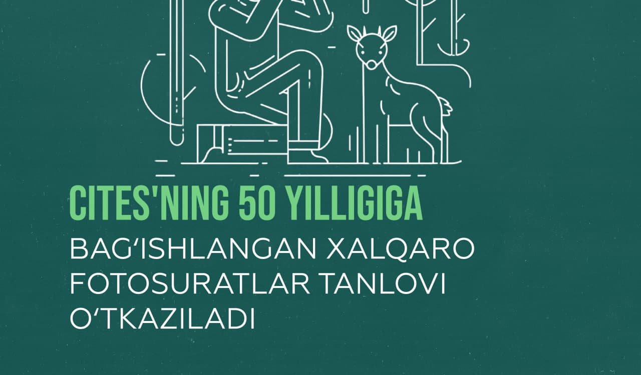 CITES'ning 50 yilligiga bag‘ishlangan xalqaro fotosuratlar tanlovi o‘tkaziladi