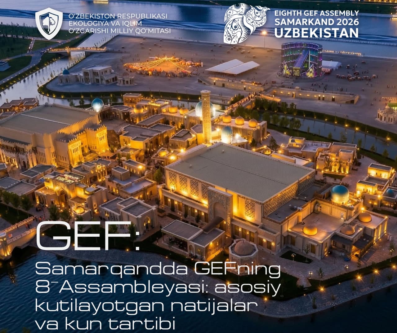 8th GEF Assembly in Samarkand: Key Expectations and Agenda