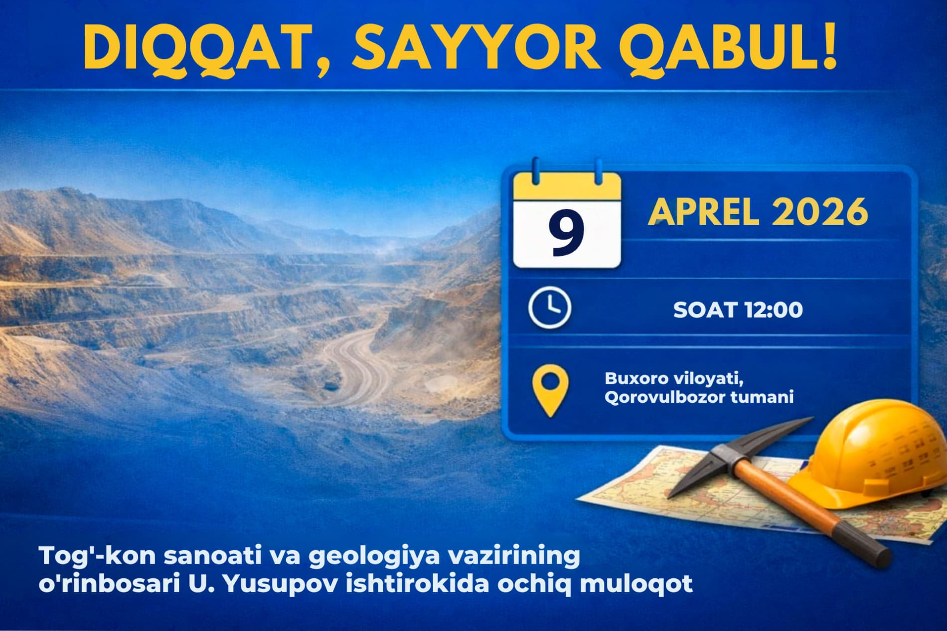 Tog‘-kon sanoati va geologiya vazirligi rahbariyati tomonidan aholi va tadbirkorlar uchun sayyor qabul o‘tkaziladi