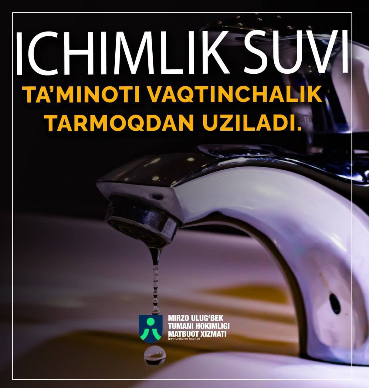 Vaqtincha ichimlik suvi taʼminoti to‘xtatiladi!