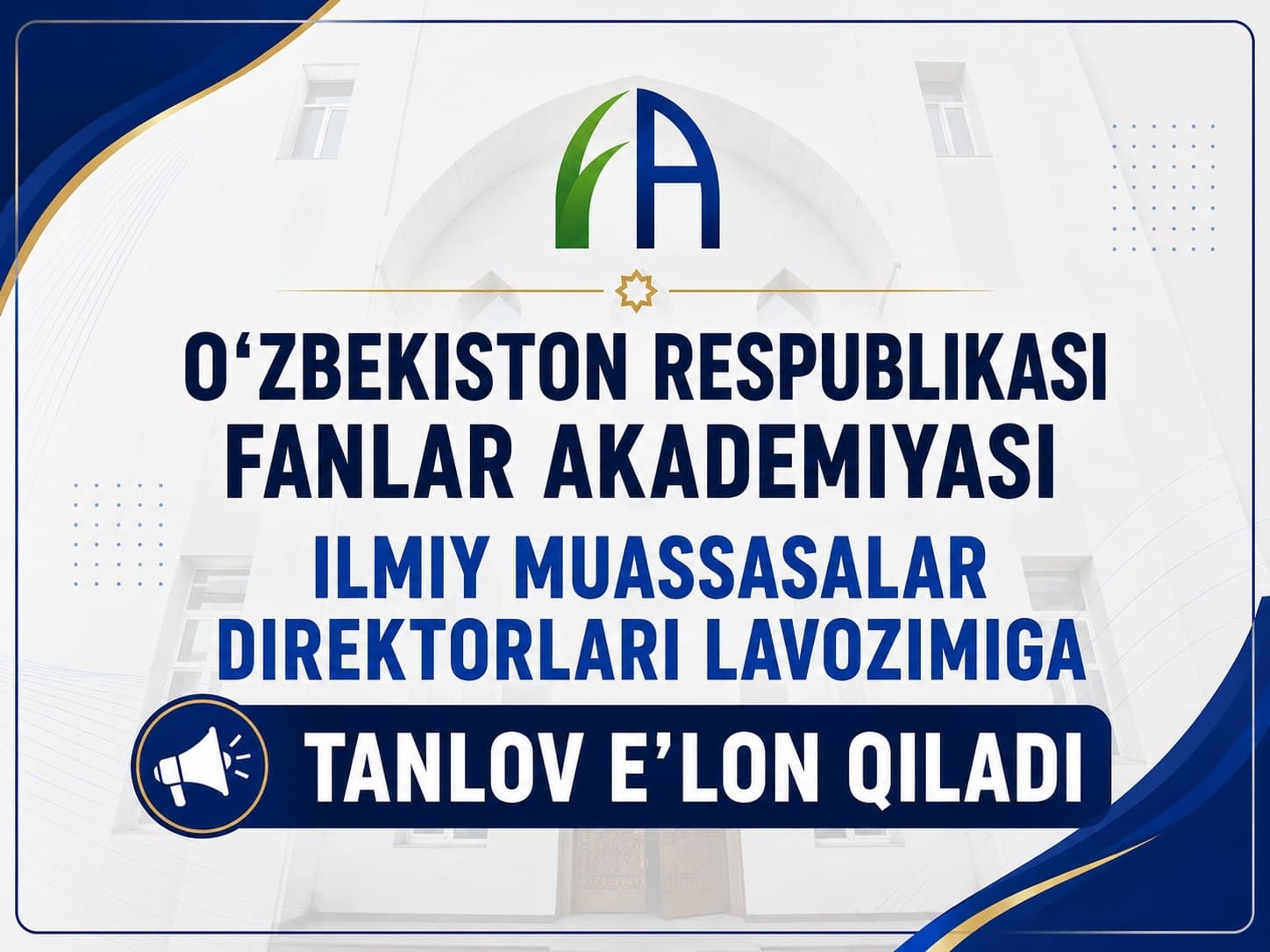 Oʻzbekiston Respublikasi Fanlar akademiyasi tanlov eʼlon qiladi