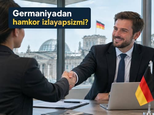 Germaniyadan hamkor izlayapsizmi?
