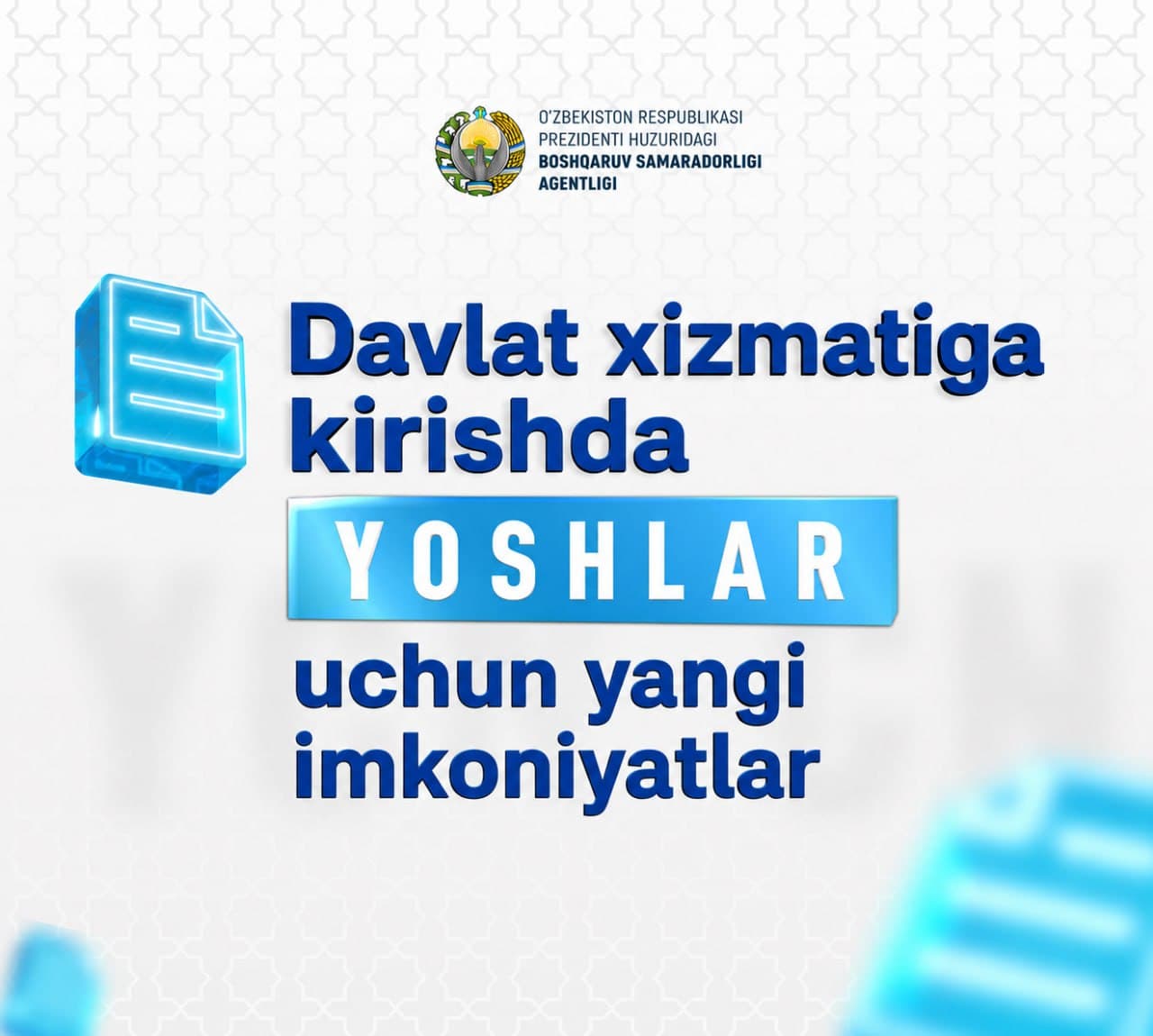 Davlat xizmatiga kirishda yoshlar uchun yangi imkoniyatlar