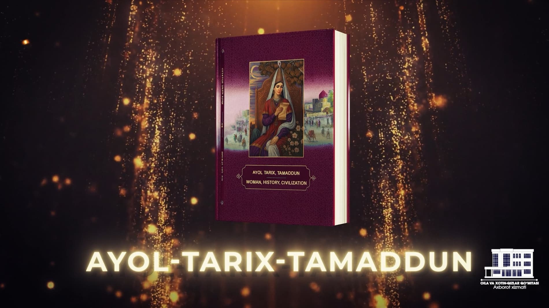 “Ayol. Tarix. Tamaddun” kitobi taqdimoti