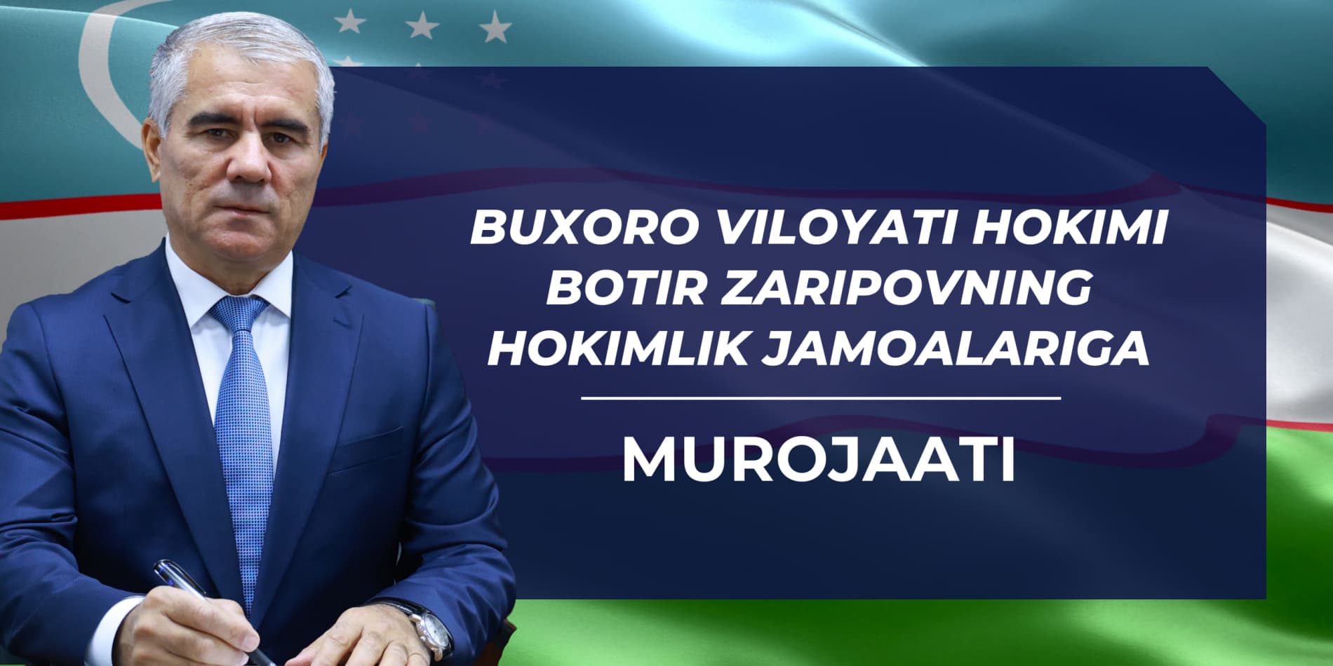 Buxoro viloyati hokimi Botir Zaripovning hokimlik jamoalariga murojaati
