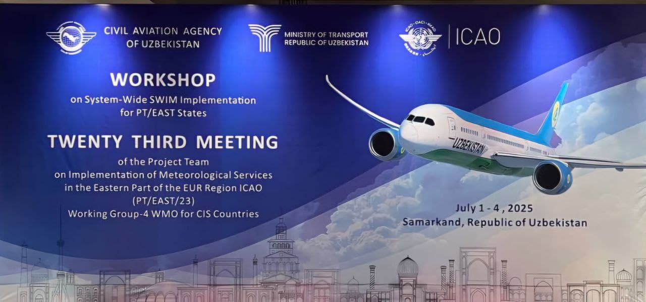 Fuqaro aviatsiyasi sohasida meteorologik xizmatlarining tizimli axboroti boshqaruvi bo‘yicha ICAO xalqaro seminari