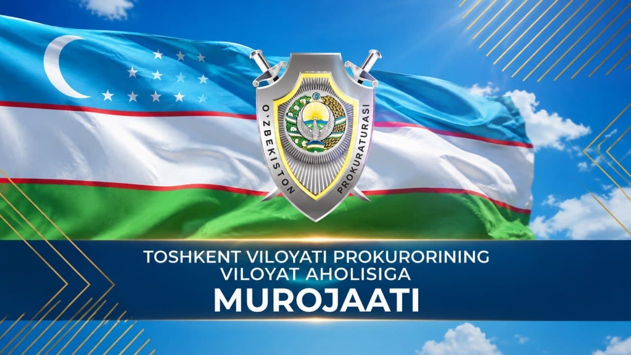 TOSHKENT VILOYATIDA JINOYATCHILIKNI BARVAQT OLDINI OLISH VA ULARGA QARSHI KURASHISH BO‘YICHA VILOYAT PROKURORI A.E. MIRZAYEVNING AHOLIGA MUROJAATI