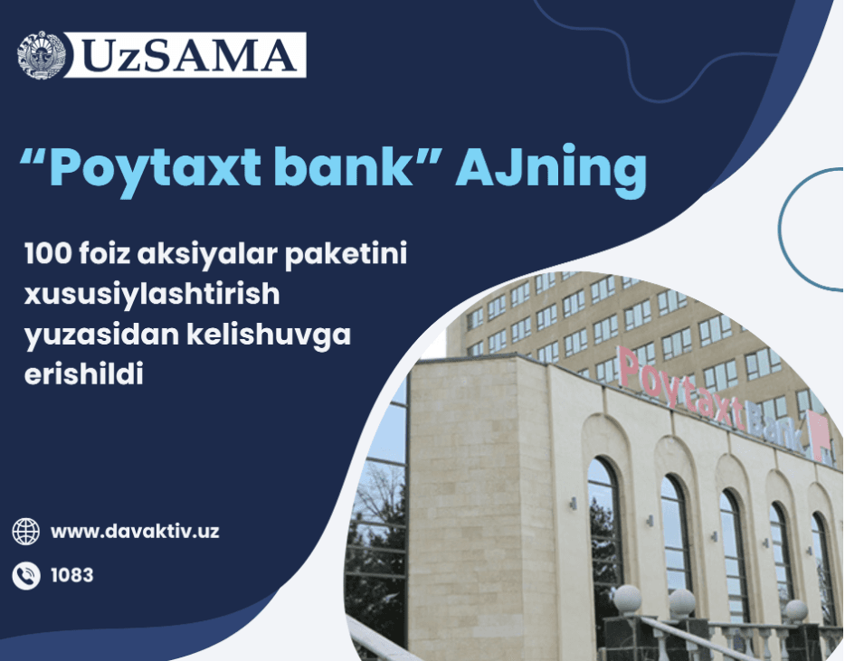 The agreement on privatization of 100% stake in Poytakht Bank JSC was reached