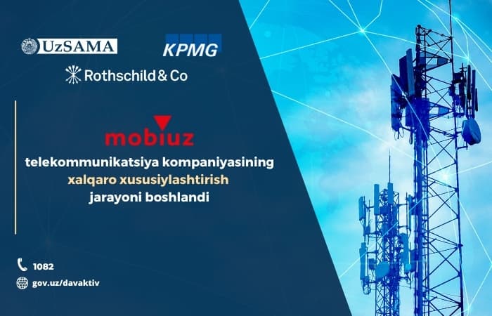 “MobiUz” телекоммуникация компаниясининг халқаро хусусийлаштириш жараёни бошланди