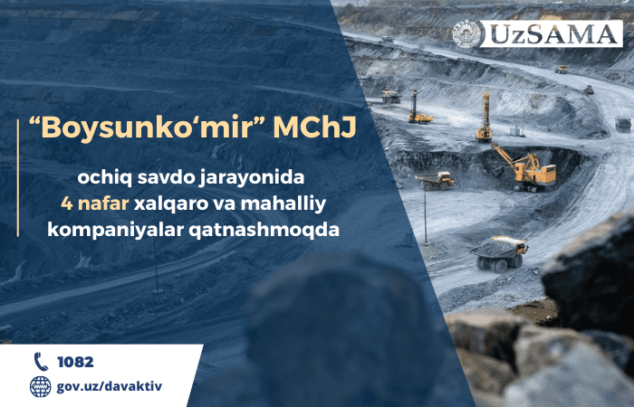 “Boysunkoʻmir” MChJni ochiq savdo jarayonida 4 nafar xalqaro va mahalliy kompaniyalar qatnashmoqda