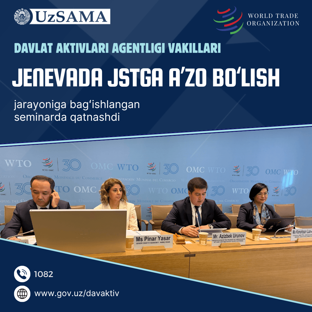 Representatives of UzSAMA participated in a seminar dedicated to Uzbekistan’s accession process to the WTO, held in Geneva