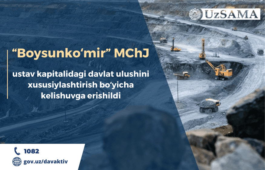 “Boysunkoʻmir” MChJ ustav kapitalidagi davlat ulushini xususiylashtirish boʻyicha kelishuvga erishildi