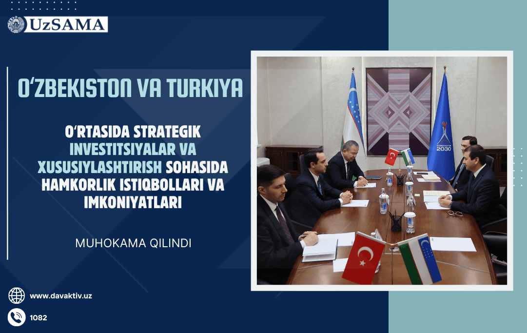 Oʻzbekiston va Turkiya oʻrtasida strategik investitsiyalar va xususiylashtirish sohasida hamkorlik istiqbollari va imkoniyatlari muhokama qilindi