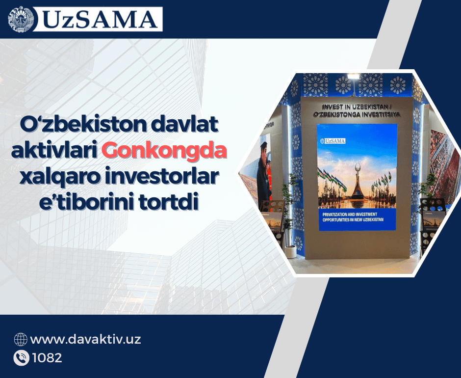 Davlat aktivlari agentligi Gonkongda O‘zbekiston-Xitoy biznes forumida faol ishtirok etdi