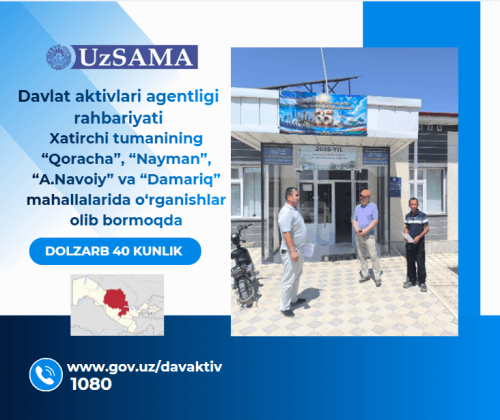 “Dolzarb 40 kun” dasturi doirasida Xatirchi tumanining “Qoracha”, “Nayman”, “A.Navoiy” va “Damariq” mahallalarida manzilli o‘rganishlar olib borildi