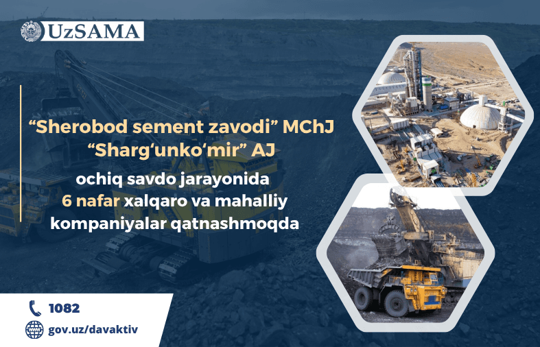 “Шеробод цемент заводи” МЧЖ ва “Шарғункўмир” АЖларнинг очиқ савдо жараёнида 6 нафар халқаро ва маҳаллий компаниялар қатнашмоқда
