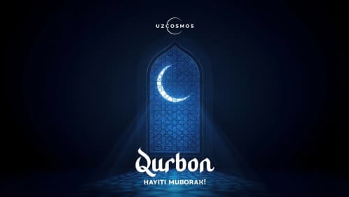 O'zbekkosmos agentligi jamoasi barcha yurtdoshlarimizni muborak Qurbon hayiti bilan samimiy tabriklaydi