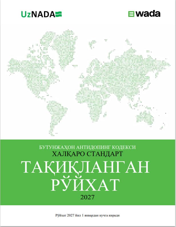 WADA saytida 2027-yil uchun taqiqlangan moddalar va usullar ro‘yxatining o‘zbek tilidagi varianti joylashtirildi