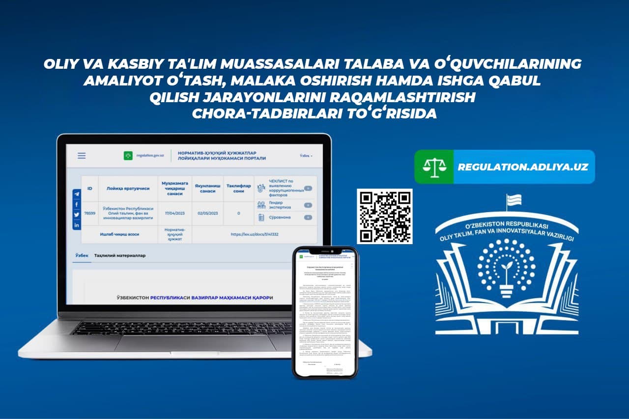 Talaba va oʻquvchilarining amaliyot oʻtash, malaka oshirish hamda ishga qabul qilish jarayonlarini raqamlashtiriladi